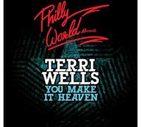 TERRI WELLS - You Make It Heaven
