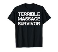 Terrible Massage Survivor T-Shirt