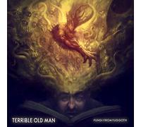 TERRIBLE OLD MAN - FUNGI FROM YUGGOTH CD NEW