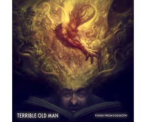 TERRIBLE OLD MAN - FUNGI FROM YUGGOTH CD NEW