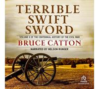 Terrible Swift Sword (The Centennial History of the Civil War Trilogy)