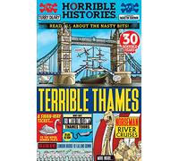 Terrible Thames: A Horrible History of the smelliest and most famous river in the UK