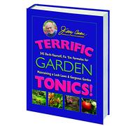 Terrific Garden Tonics!: 345 Do-It-Yourself, Fix 'em Formulas for Maintaining a Lush Lawn & Gorgeous Garden