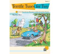 Terrific Tunes For Two 2: 6 Exciting Duets for Late Elementary to Early Intermediate Pianists