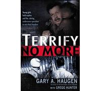 Terrify No More: Young Girls Held Captive and the Daring Undercover Operation to Win Their Freedom