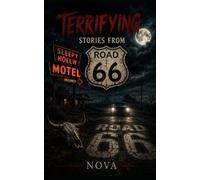 Terrifying stories from Road 66 (Contes et légendes du monde)