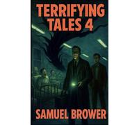 Terrifying Tales 4: A Collection of Horror Short Stories