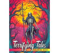 Terrifying Tales Coloring Book: Color your Way through Legendary Horror Literature, Perfect for 12-14 Year Olds