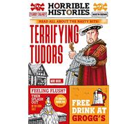 Terrifying Tudors: (Horrible Histories)