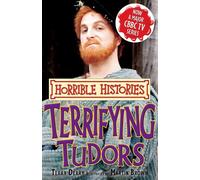 Terrifying Tudors (Horrible Histories TV Tie-in)