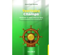 Territoire et champs: Manifester sa raison d’être sur terre (Étude des bénédictions divines du livre de Deutéronome 28)