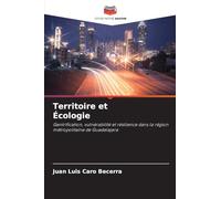 Territoire et Écologie: Gentrification, vulnérabilité et résilience dans la région métropolitaine de Guadalajara