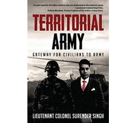 Territorial Army: Gateway for Civilians to Army