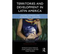 Territorial Development in Latin America : Cultural, Economic and Environmental Dimensions