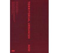 Territorial Urbanism Now!: Call for a Social and Ecological Urban Planning and Design