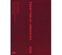 Territorial Urbanism Now! : Call for a Social and Ecological Urban Planning and Design