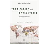 Territories and Trajectories: Cultures in Circulation