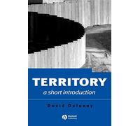 Territory: A short introduction (Short Introductions to Geography)