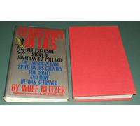 Territory of Lies: The Exclusive Story of Jonathan Jay Pollard : The American Who Spied on His Country for Israel and How He Was Betrayed