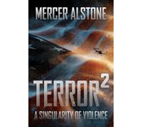 Terror²: A Singularity of Violence