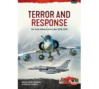 Terror and Response: The India-Pakistan Proxy War, 2008-2019: 40 (Asia@War)