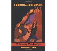 Terror and Triumph by Anthony Pinn (2003-01-05)