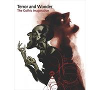 Terror and Wonder: The Gothic Imagination