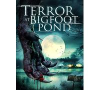 Terror at Bigfoot Pond