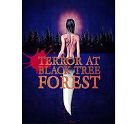 Terror at Black Tree Forest