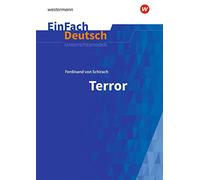 Terror. EinFach Deutsch Unterrichtsmodelle: Gymnasiale Oberstufe