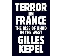 Terror in France: The Rise of Jihad in the West (Princeton Studies in Muslim Politics): 64