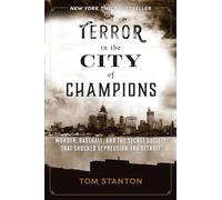 Terror in the City of Champions: Murder, Baseball, and the Secret Society That Shocked Depression-Era Detroit