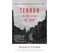 Terror in the Name of God: Why Religious Militants Kill