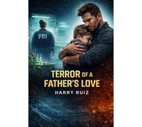 Terror of a Father's Love: When Justice Fails, a Father Becomes the Storm