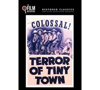 Terror of Tiny Town (The Film Detective Restored Version)