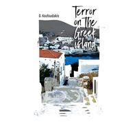Terror on the greek island: 1 (Crime mysteries in picterusque Greece)