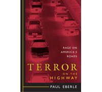 Terror on the Highway : Rage on America's Roads
