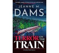 Terror on the Train (A Dorothy Martin Mystery)