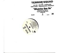 Terror Squad - Whatcha Gon Do? [12" VINYL]