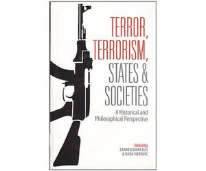 Terror, Terrorism, States and Societies: A Historical and Philosophical Perspective