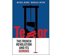 Terror : The French Revolution and Its Demons