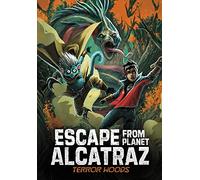 Terror Woods (Escape from Planet Alcatraz)