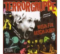 Terrorgruppe - Musik Für Arschlöcher