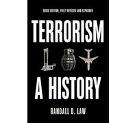 Terrorism: A History (Themes in History)