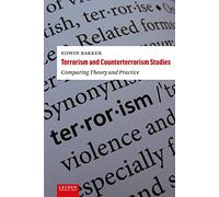 Terrorism and Counterterrorism Studies: Comparing Theory and Practice