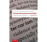 Terrorism and Counterterrorism Studies: Comparing Theory and Practice. 2nd Revised Edition