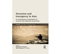 Terrorism and Insurgency in Asia: A contemporary examination of terrorist and separatist movements (Europa Regional Perspectives)