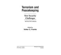 Terrorism and Peacekeeping: New Security Challenges, Instructor's Manual (Praeger Security International)