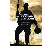 Terrorism and Political Violence in West Africa: A Global Perspective