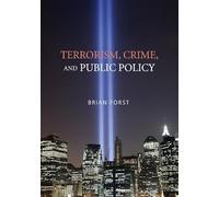 Terrorism, Crime, and Public Policy